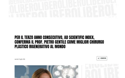 Libero | Per il terzo anno consecutivo, AD Scientific Index, conferma il prof. Pietro Gentile come miglior chirurgo plastico rigenerativo al mondo